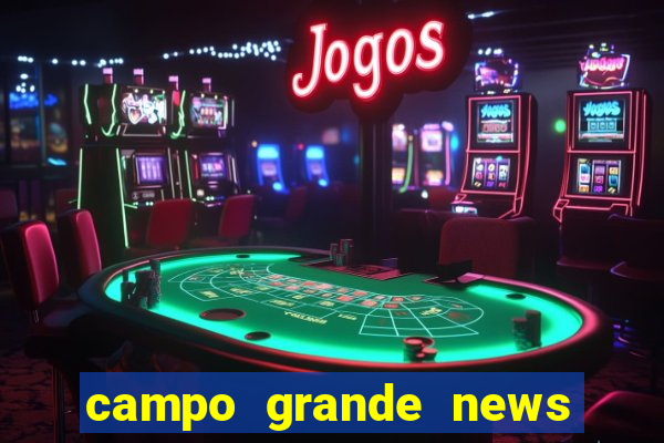 campo grande news jovem morre